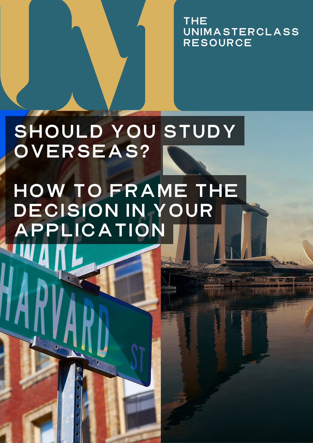 THE SINGAPORE OVERSEAS STUDY DECISION KIT - STRATEGIC CLARITY FOR OVERSEAS UNIVERSITY APPLICATIONS