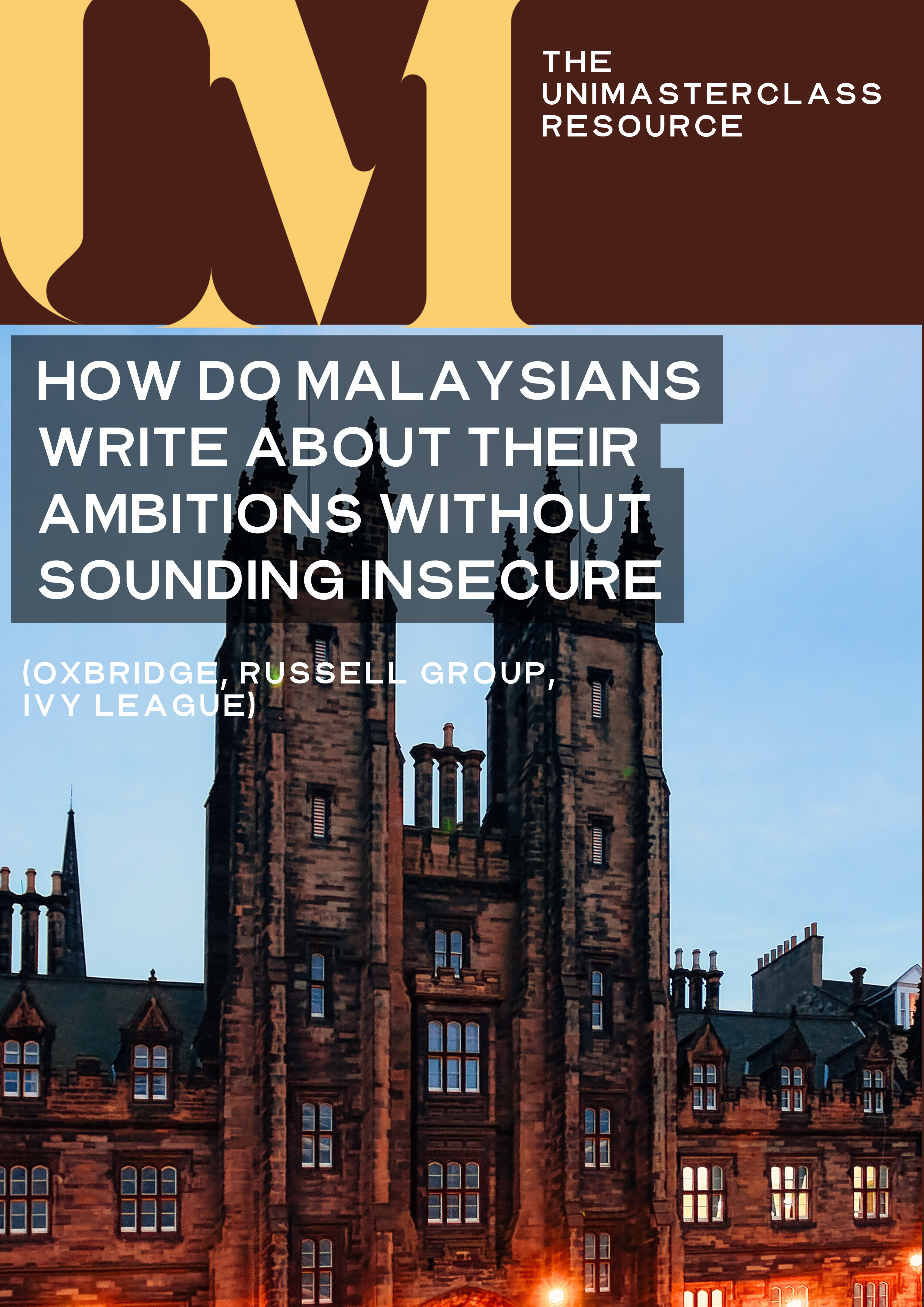 HOW DO MALAYSIANS WRITE ABOUT THEIR AMBITIONS WITHOUT SOUNDING INSECURE